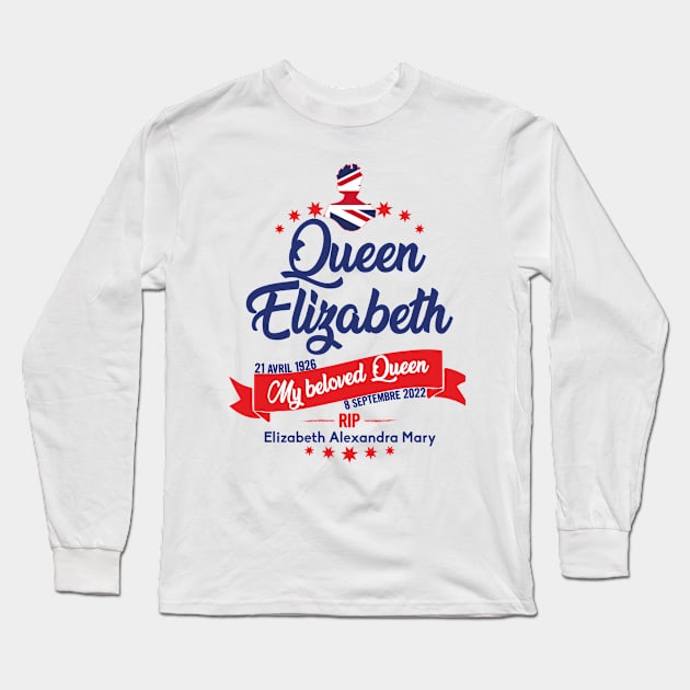 Queen Elizabeth, Rest in peace Queen Elizabeth II Long Sleeve T-Shirt by Myteeshirts